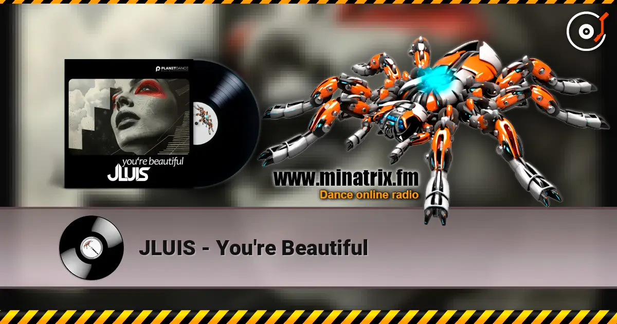 JLUIS - You're Beautiful online in hoher Qualität hören | Minatrix.FM