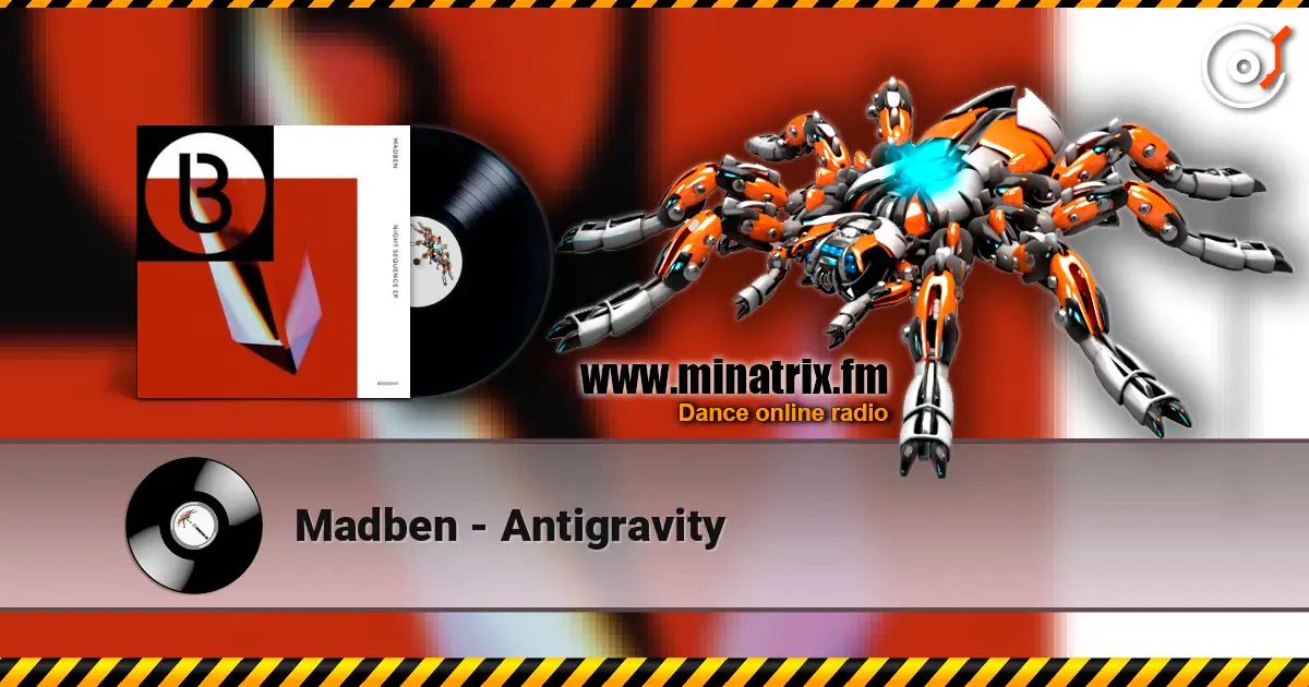 Madben - Antigravity online in hoher Qualität hören | Minatrix.FM