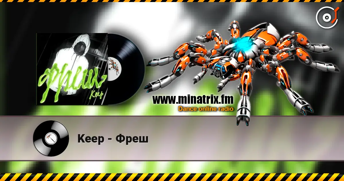 Keep - Фреш online in hoher Qualität hören | Minatrix.FM