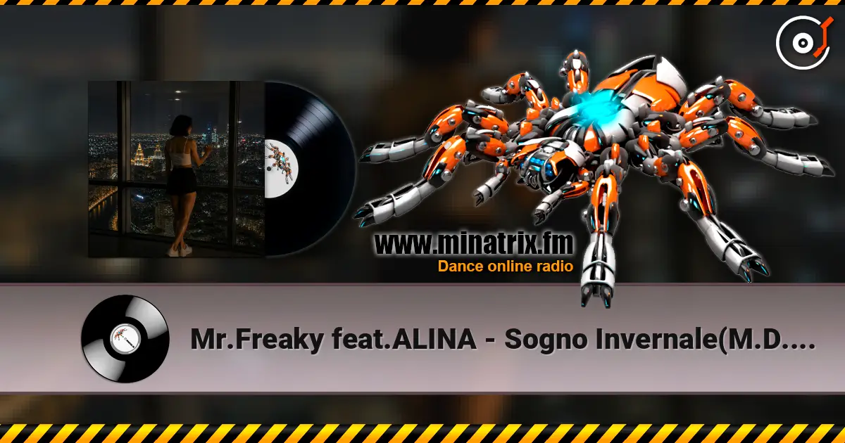 Mr.Freaky feat.ALINA - Sogno Invernale(M.D.Project Italo Disco Long Club mix) online in hoher Qualität hören | Minatrix.FM