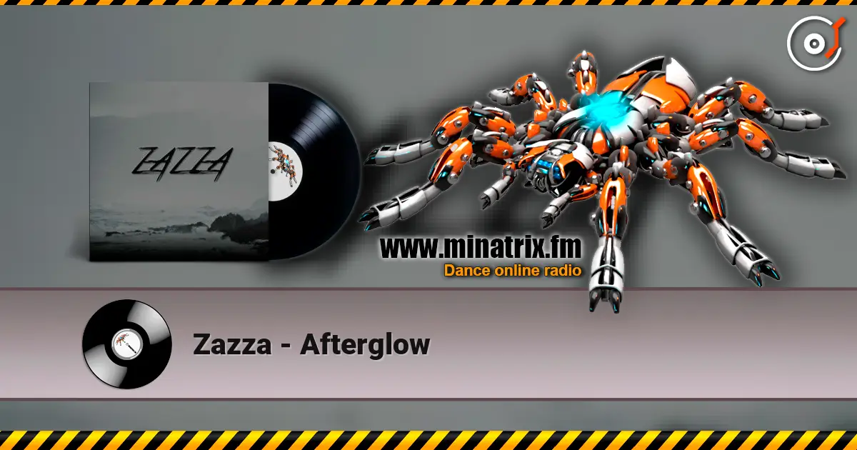 Zazza - Afterglow online in hoher Qualität hören | Minatrix.FM