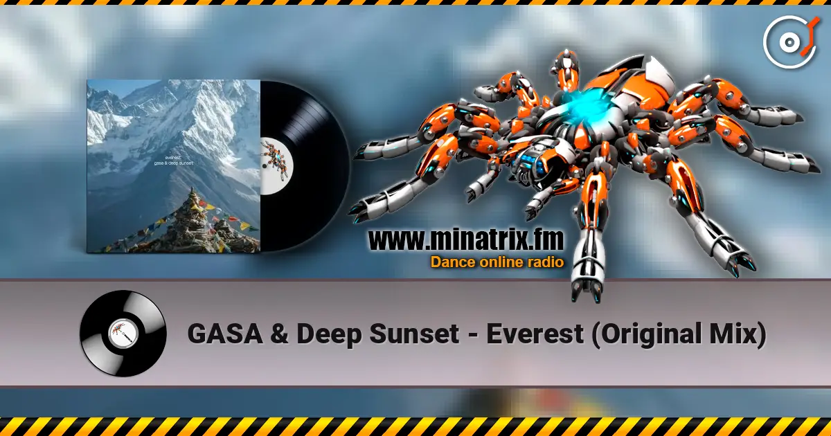 GASA & Deep Sunset - Everest (Original Mix) online in hoher Qualität hören | Minatrix.FM