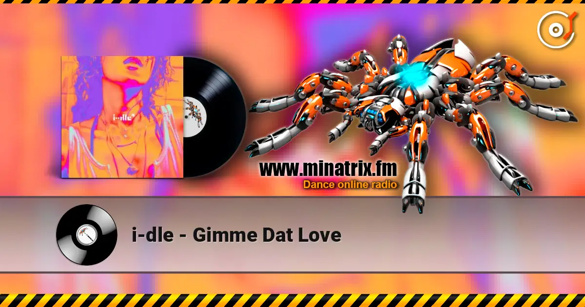 i-dle - Gimme Dat Love online in hoher Qualität hören | Minatrix.FM