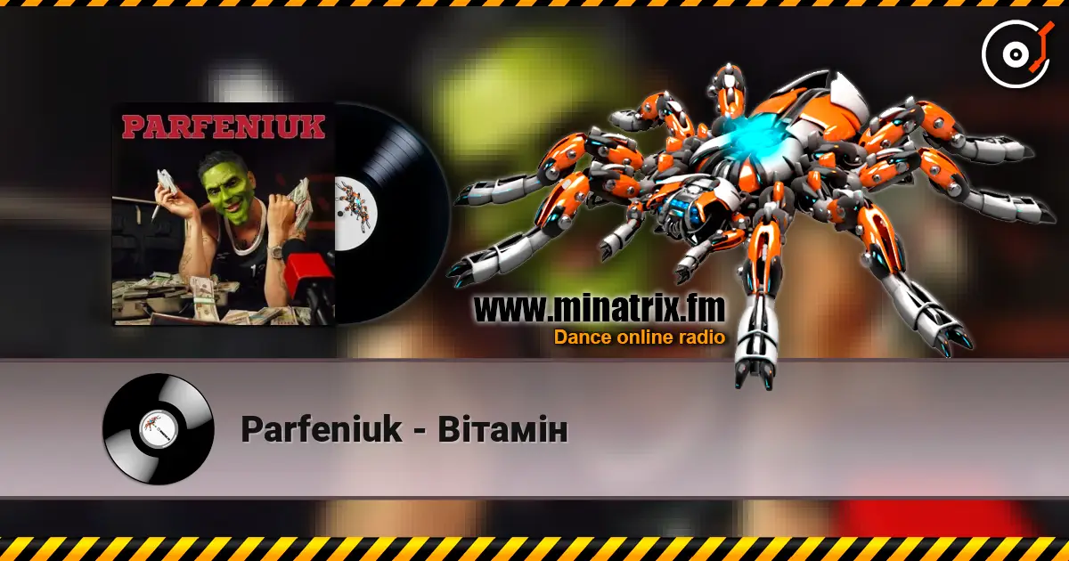 Parfeniuk - Вітамін online in hoher Qualität hören | Minatrix.FM