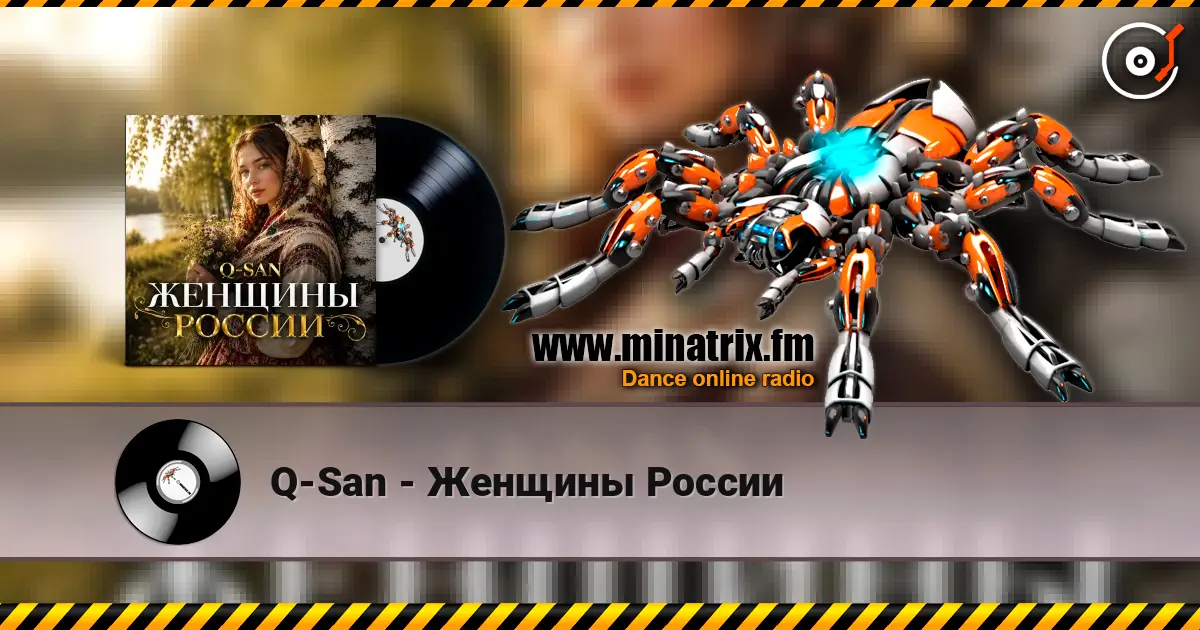Q-San - Женщины России online in hoher Qualität hören | Minatrix.FM