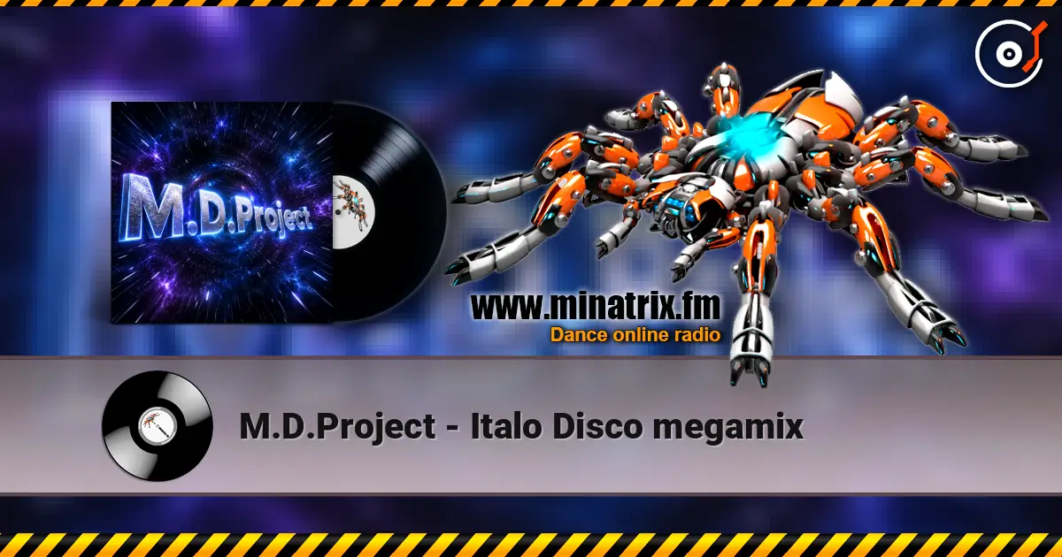 M.D.Project - Italo Disco megamix online in hoher Qualität hören | Minatrix.FM