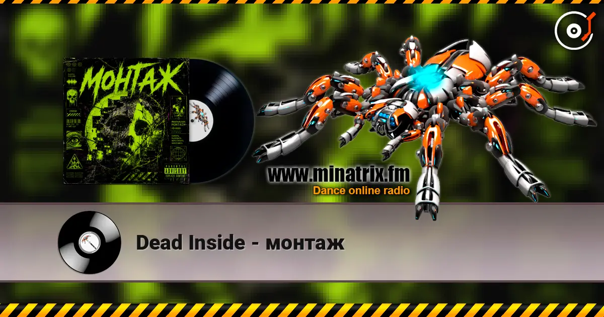Dead Inside - монтаж online in hoher Qualität hören | Minatrix.FM