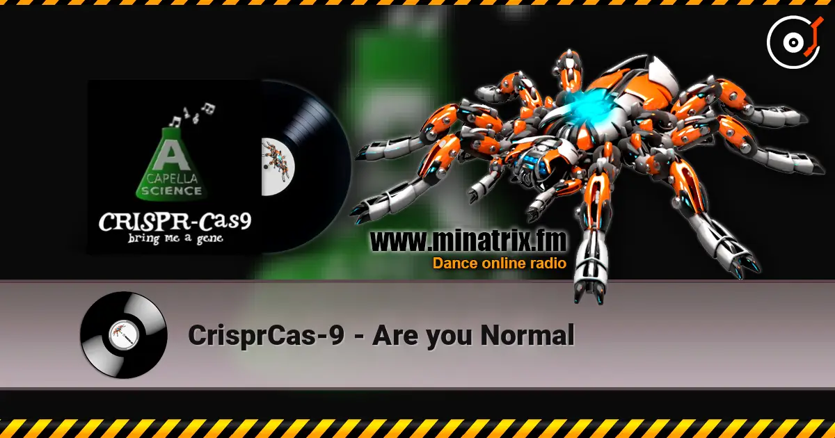CrisprCas-9 - Are you Normal online in hoher Qualität hören | Minatrix.FM