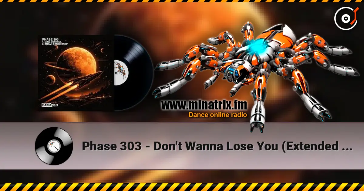 Phase 303 - Don't Wanna Lose You (Extended Mix) online in hoher Qualität hören | Minatrix.FM