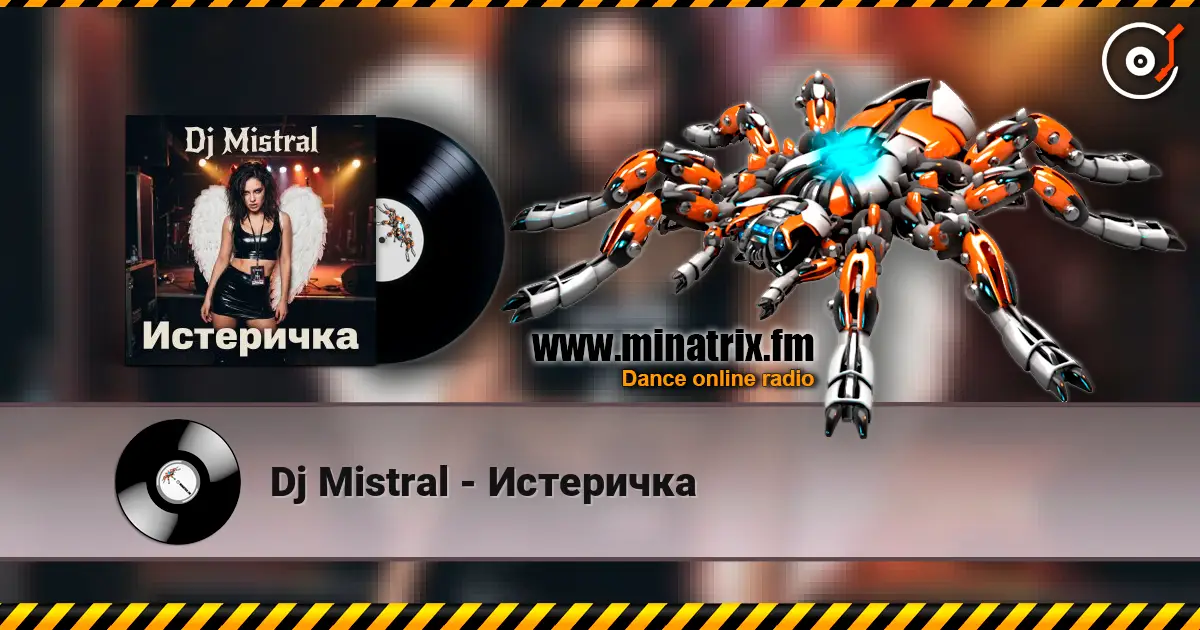 Dj Mistral - Истеричка online in hoher Qualität hören | Minatrix.FM