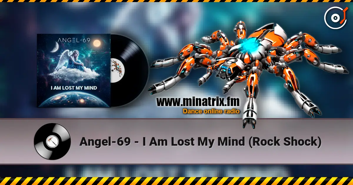 Angel-69 - I Am Lost My Mind (Rock Shock) online in hoher Qualität hören | Minatrix.FM