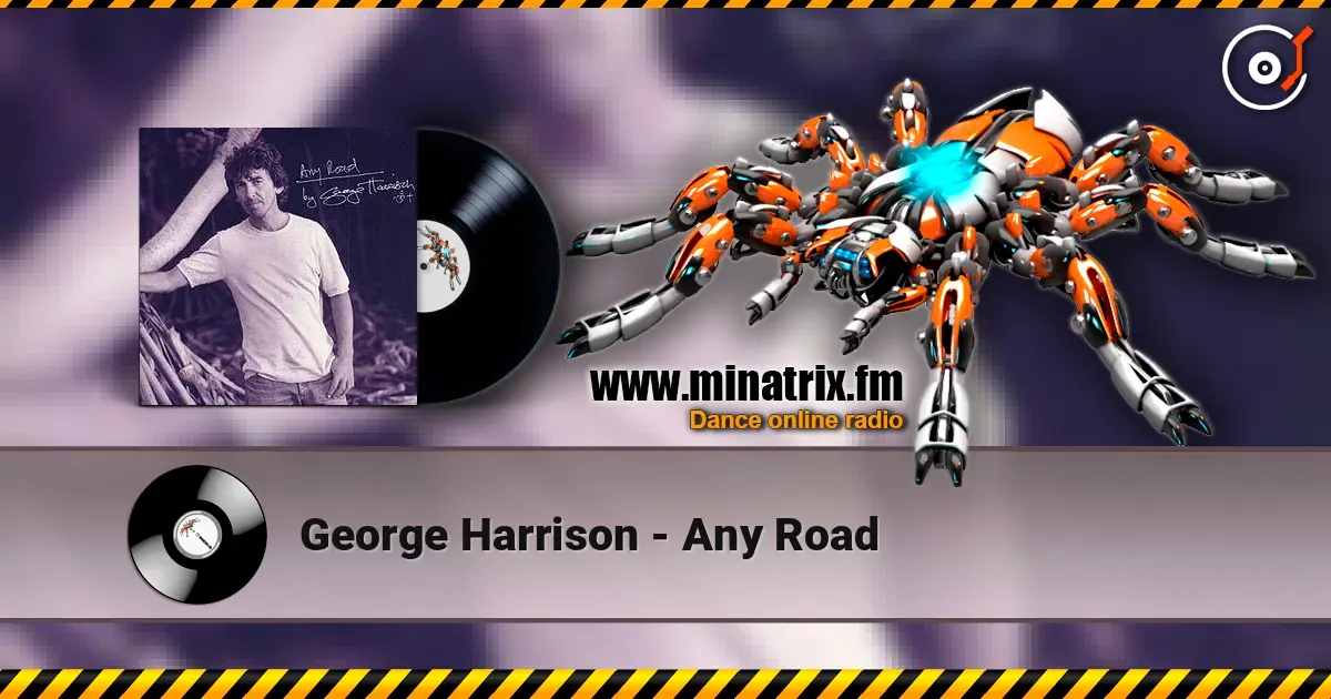 George Harrison - Any Road online in hoher Qualität hören | Minatrix.FM