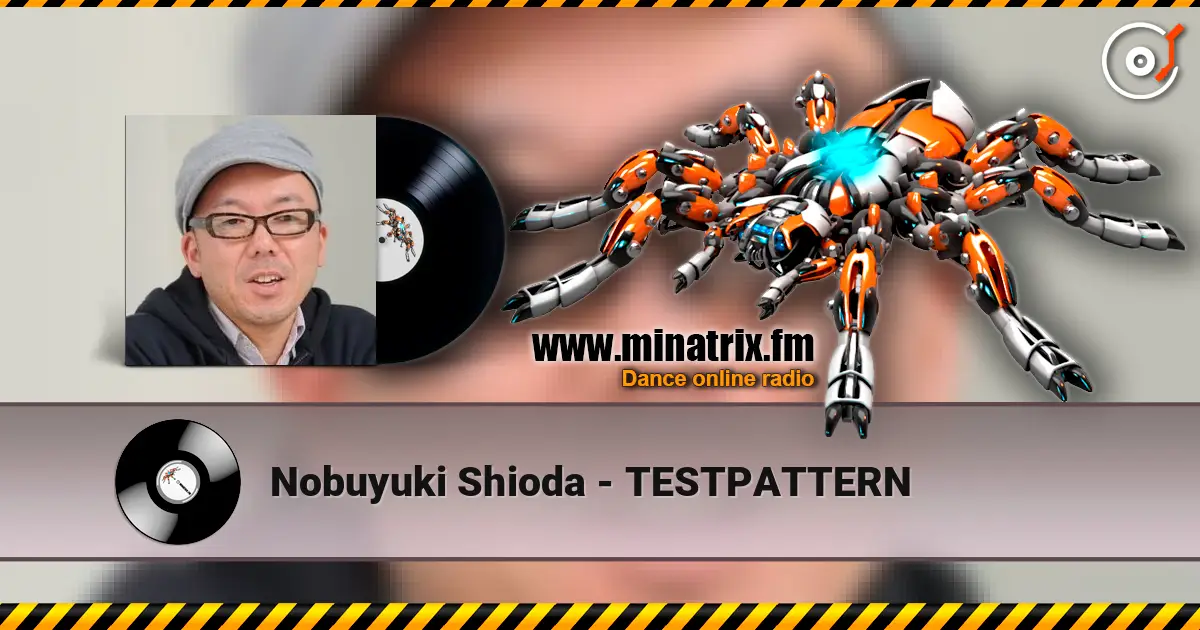 Nobuyuki Shioda - TESTPATTERN online in hoher Qualität hören | Minatrix.FM