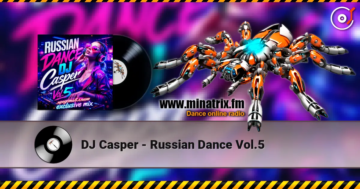 DJ Casper - Russian Dance Vol.5 online in hoher Qualität hören | Minatrix.FM