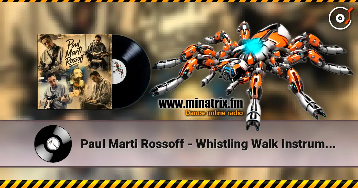 Paul Marti Rossoff - Whistling Walk Instrumental 1997 online in hoher Qualität hören | Minatrix.FM