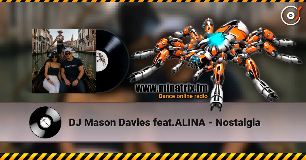 DJ Mason Davies feat.ALINA - Nostalgia online in hoher Qualität hören | Minatrix.FM