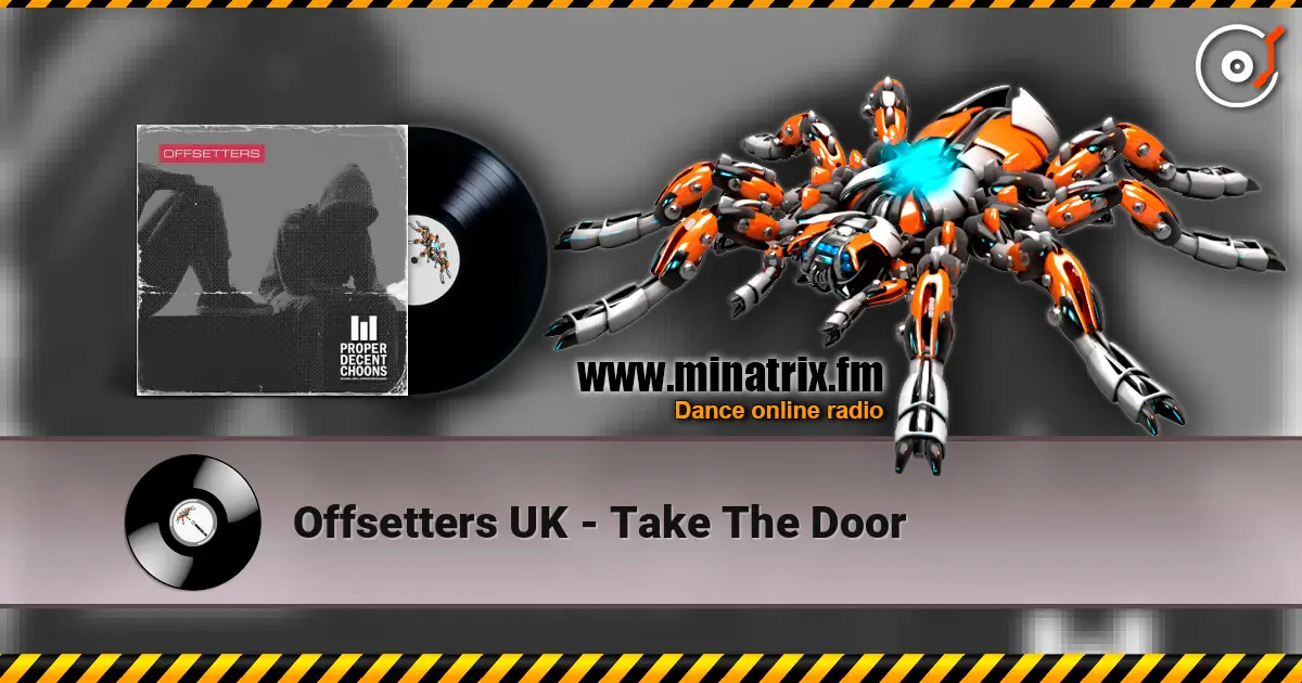 Offsetters UK - Take The Door online in hoher Qualität hören | Minatrix.FM