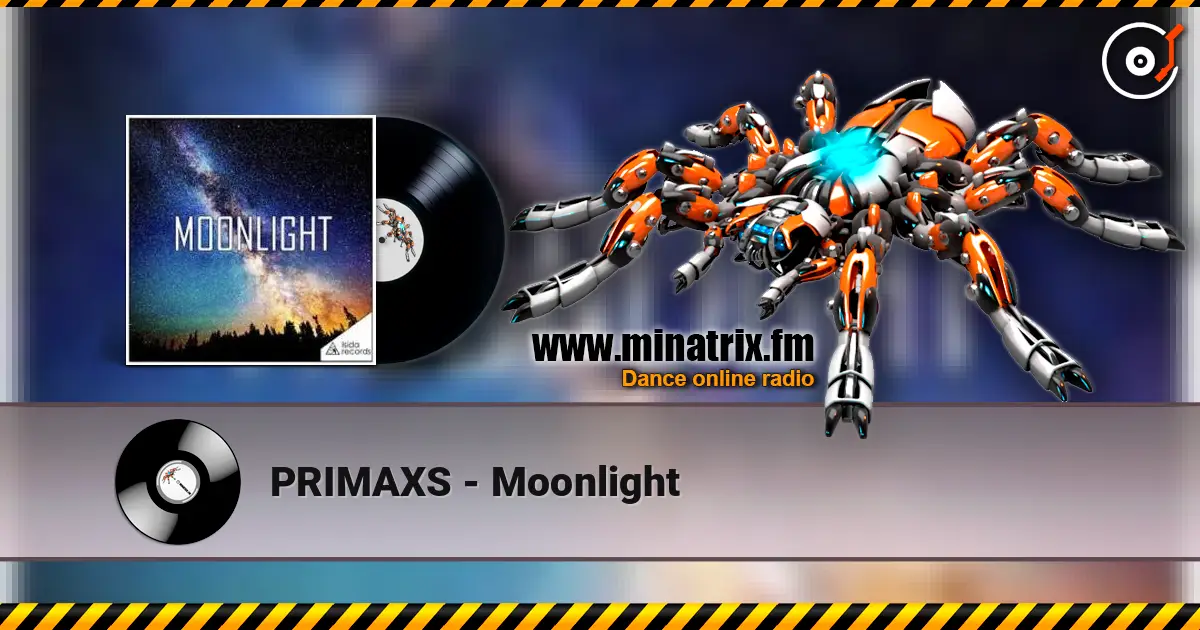 PRIMAXS - Moonlight online in hoher Qualität hören | Minatrix.FM