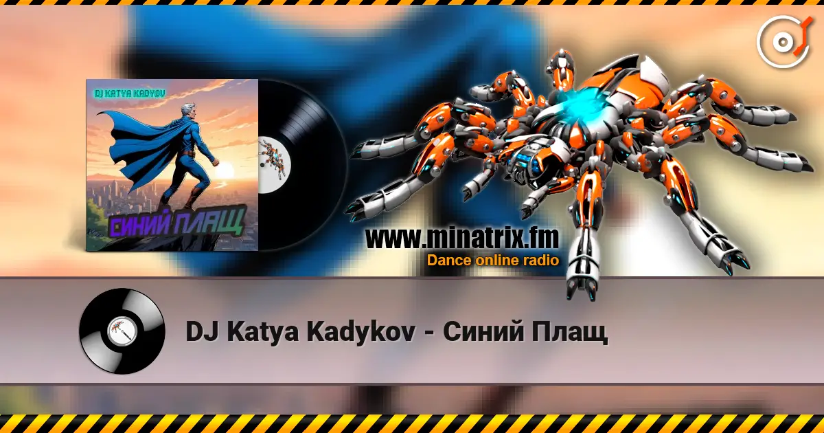 DJ Katya Kadykov - Синий Плащ online in hoher Qualität hören | Minatrix.FM