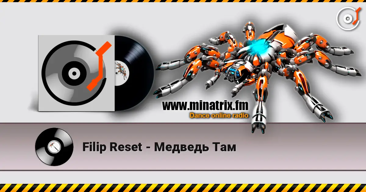 Filip Reset - Медведь Там online in hoher Qualität hören | Minatrix.FM