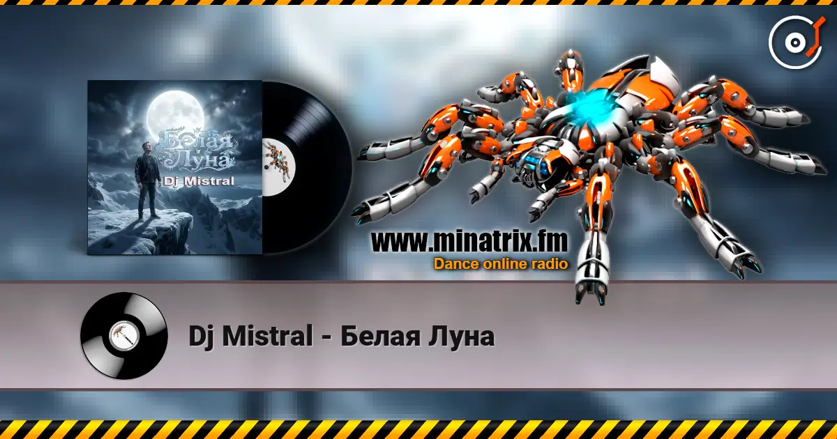 Dj Mistral - Белая Луна online in hoher Qualität hören | Minatrix.FM
