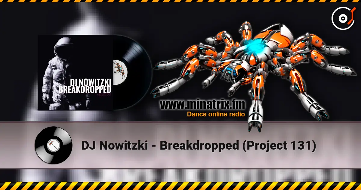 DJ Nowitzki - Breakdropped (Project 131) online in hoher Qualität hören | Minatrix.FM