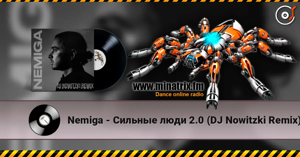 Nemiga - Сильные люди 2.0 (DJ Nowitzki Remix) online in hoher Qualität hören | Minatrix.FM