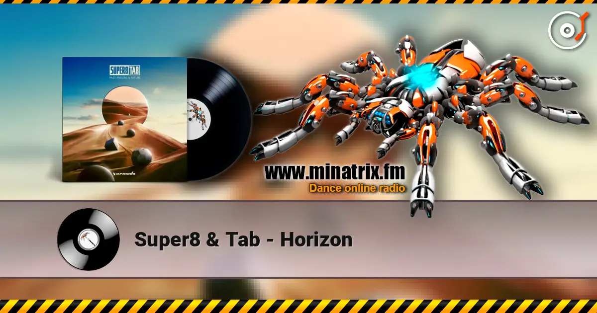 Super8 & Tab - Horizon online in hoher Qualität hören | Minatrix.FM
