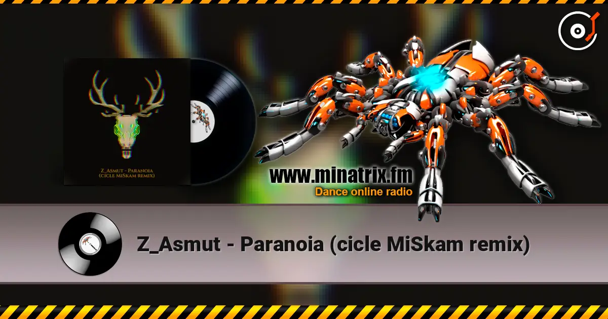 Z_Asmut - Paranoia (cicle MiSkam remix) online in hoher Qualität hören | Minatrix.FM