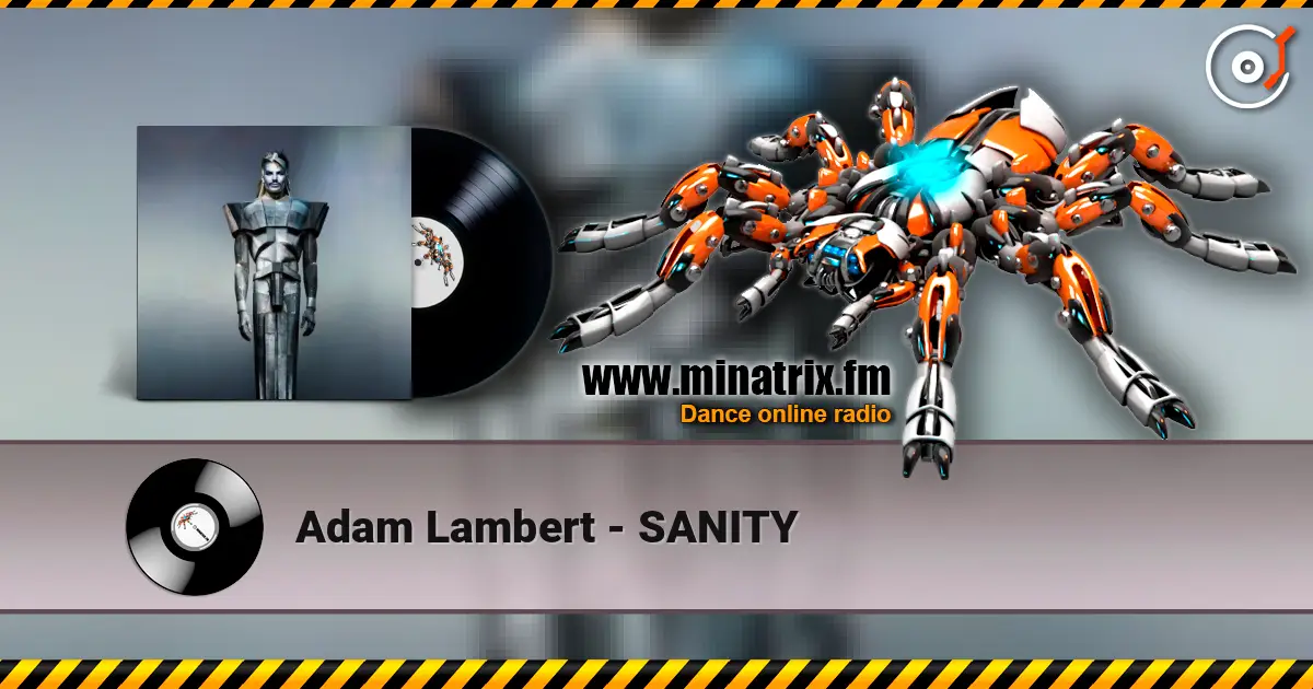 Adam Lambert - SANITY online in hoher Qualität hören | Minatrix.FM