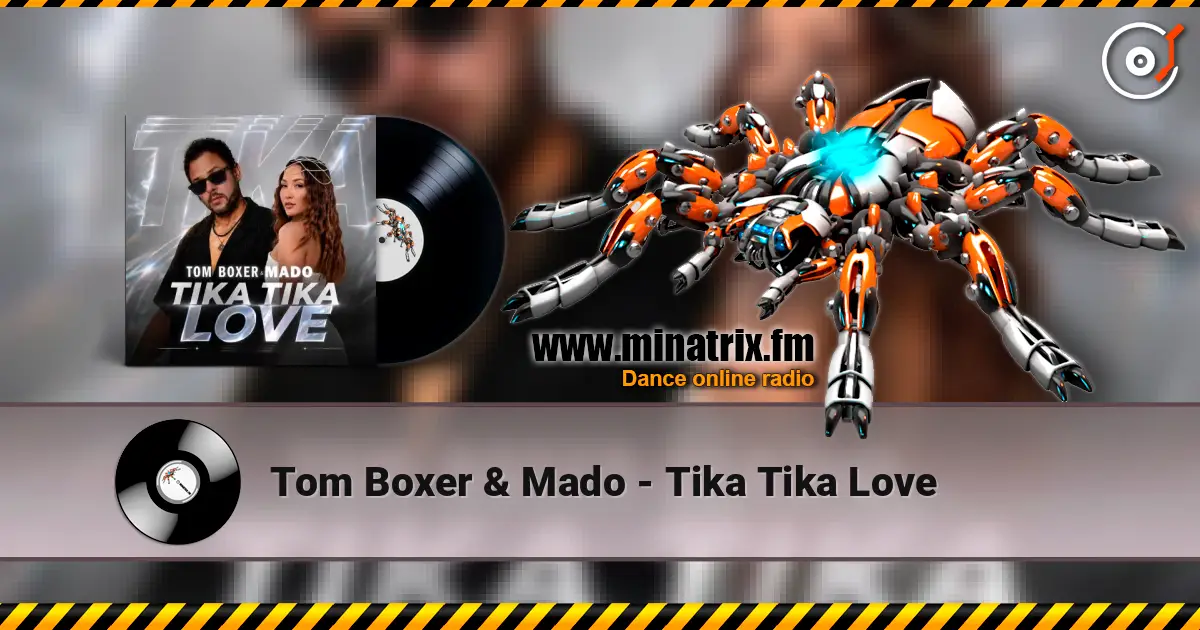 Tom Boxer & Mado - Tika Tika Love online in hoher Qualität hören | Minatrix.FM