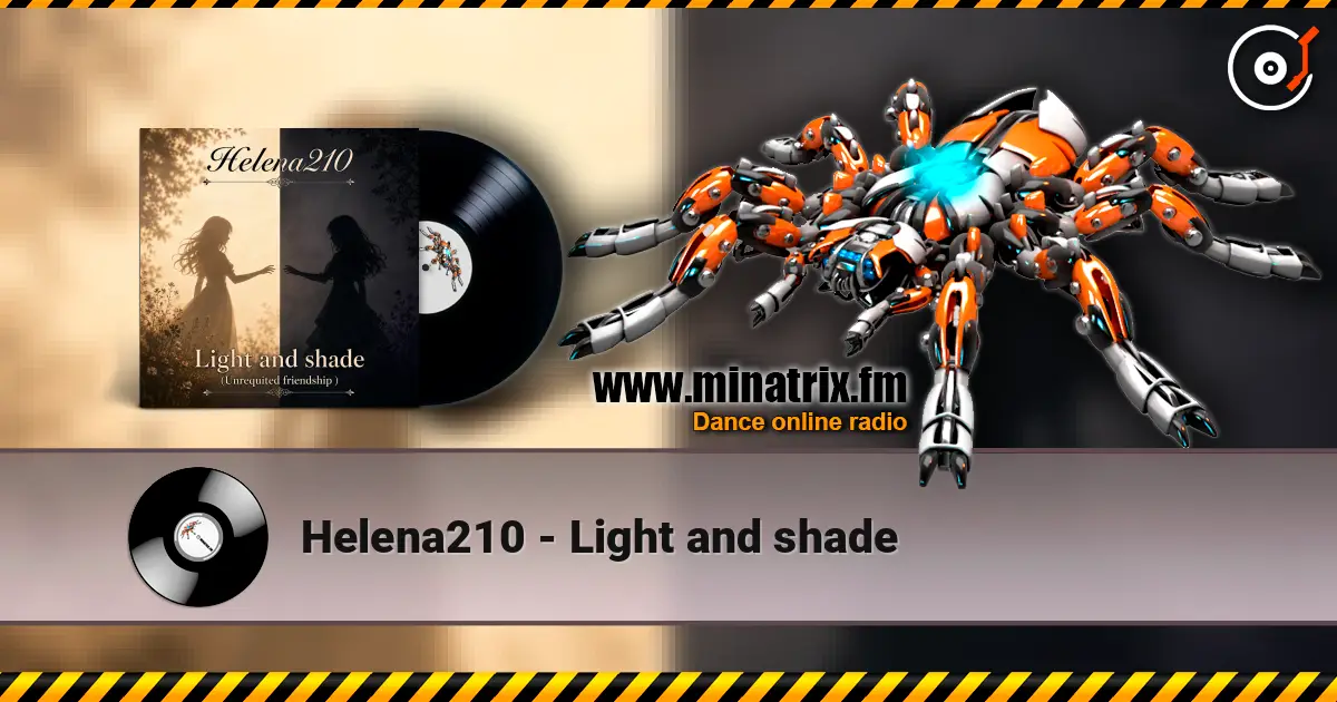 Helena210 - Light and shade online in hoher Qualität hören | Minatrix.FM