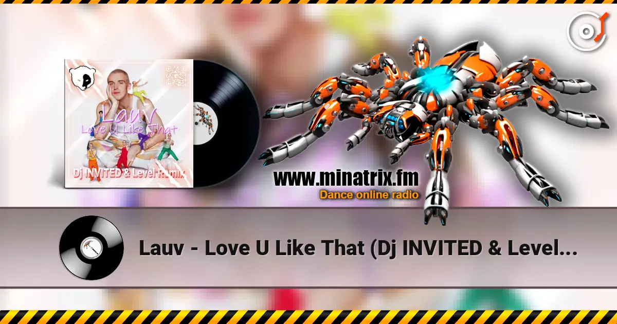 Lauv - Love U Like That (Dj INVITED & Level Remix) [Extended] online in hoher Qualität hören | Minatrix.FM