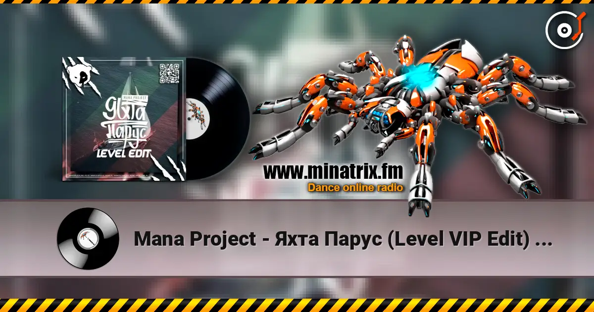 Mana Project - Яхта Парус (Level VIP Edit) [EXTENDED] online in hoher Qualität hören | Minatrix.FM