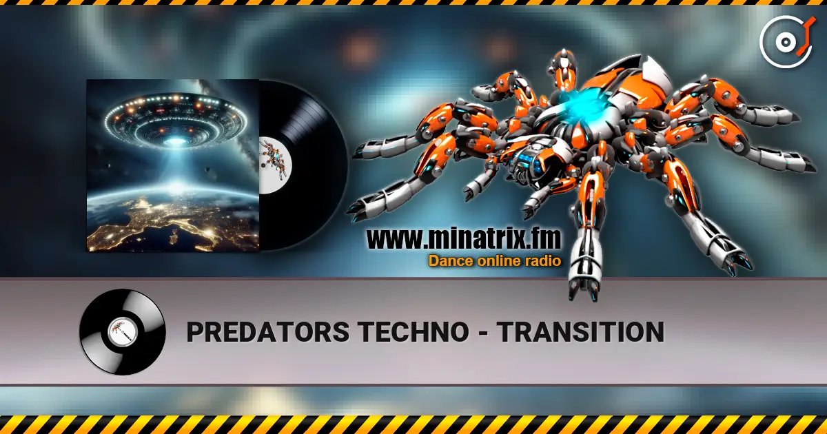 PREDATORS TECHNO - TRANSITION online in hoher Qualität hören | Minatrix.FM