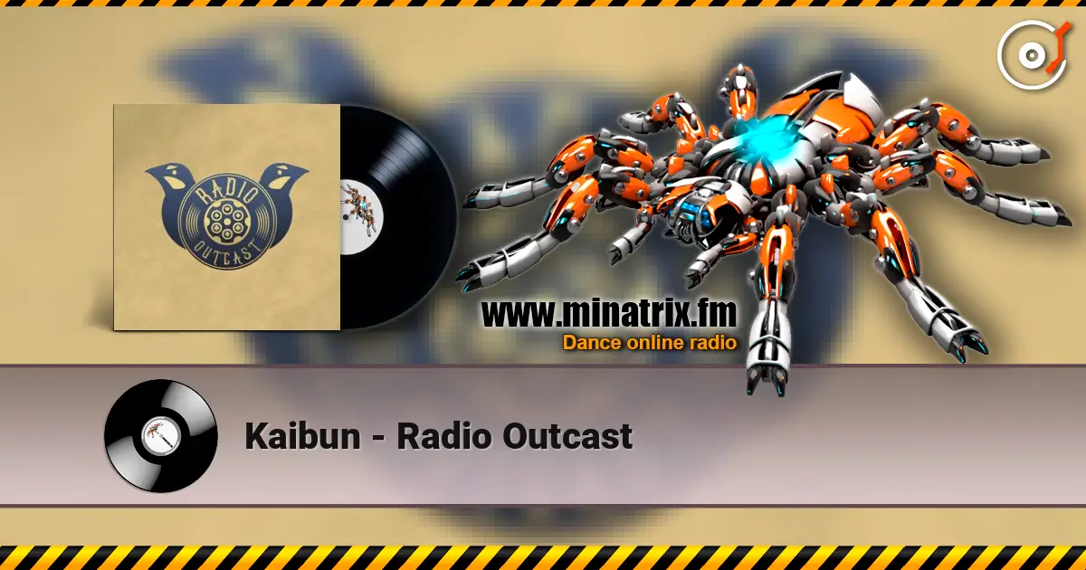 Kaibun - Radio Outcast online in hoher Qualität hören | Minatrix.FM