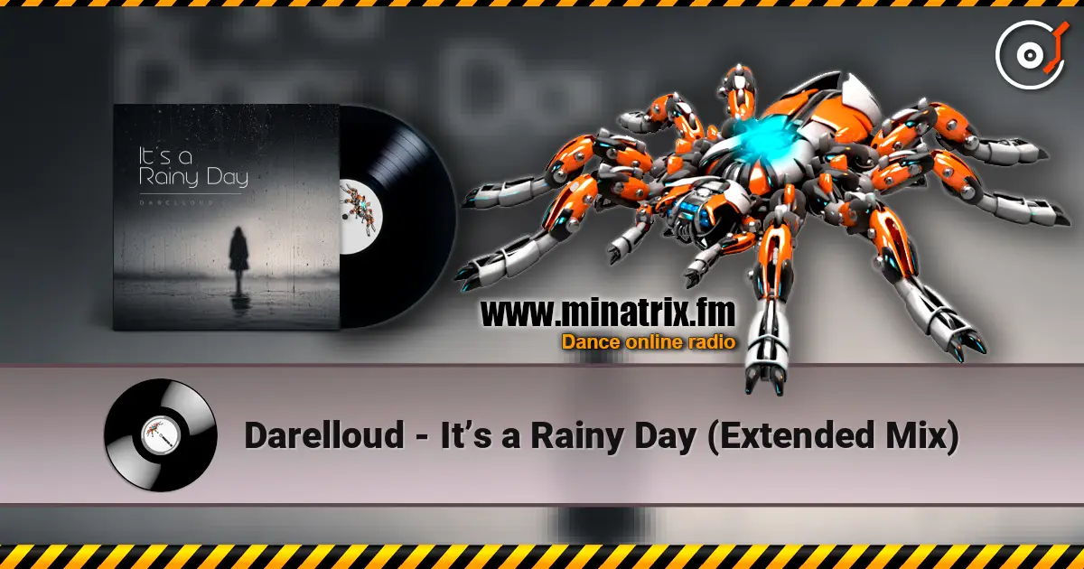 Darelloud - It’s a Rainy Day (Extended Mix) online in hoher Qualität hören | Minatrix.FM