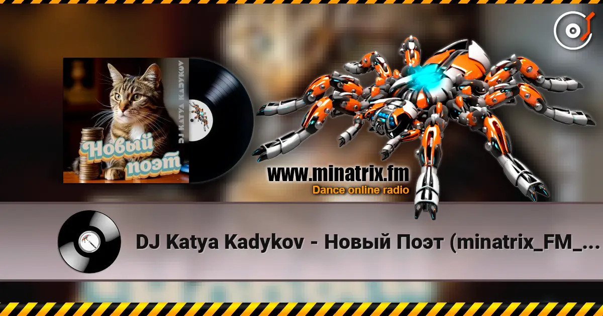 DJ Katya Kadykov - Новый Поэт (minatrix_FM_edition) online in hoher Qualität hören | Minatrix.FM