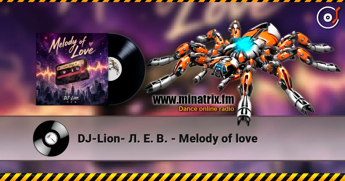 DJ-Lion- Л. Е. В. - Melody of love online in hoher Qualität hören | Minatrix.FM