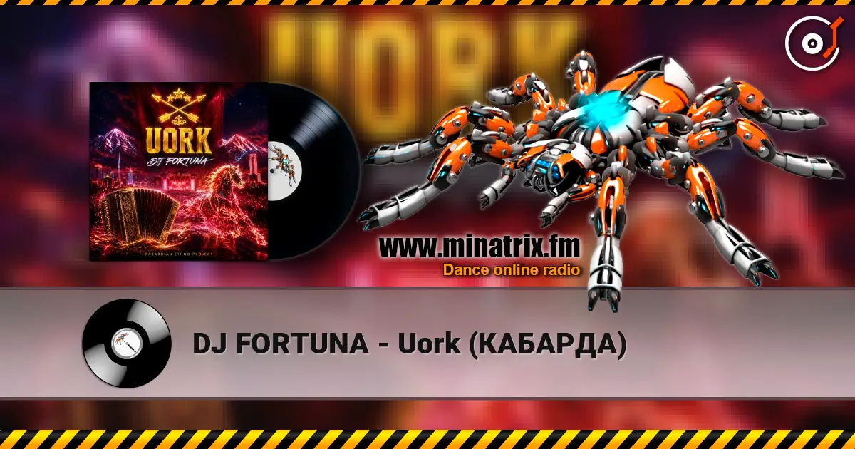 DJ FORTUNA - Uork (КАБАРДА) online in hoher Qualität hören | Minatrix.FM