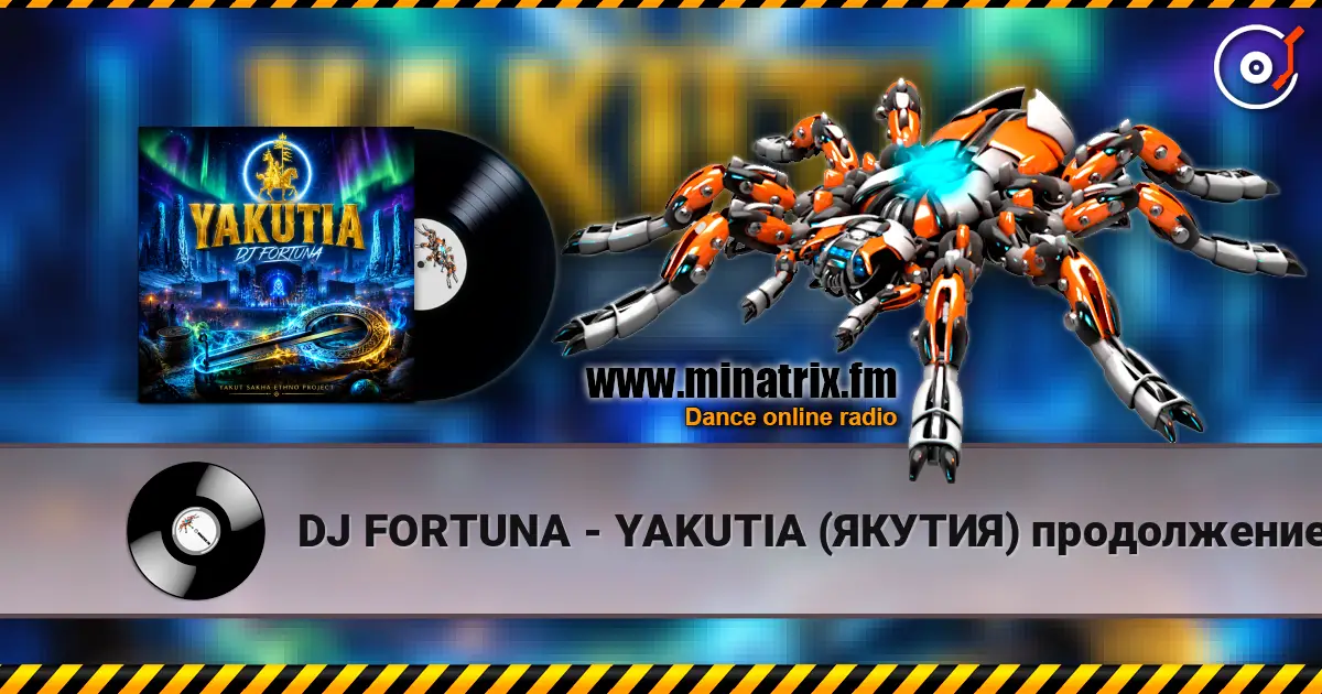 DJ FORTUNA - YAKUTIA (ЯКУТИЯ)  продолжение online in hoher Qualität hören | Minatrix.FM