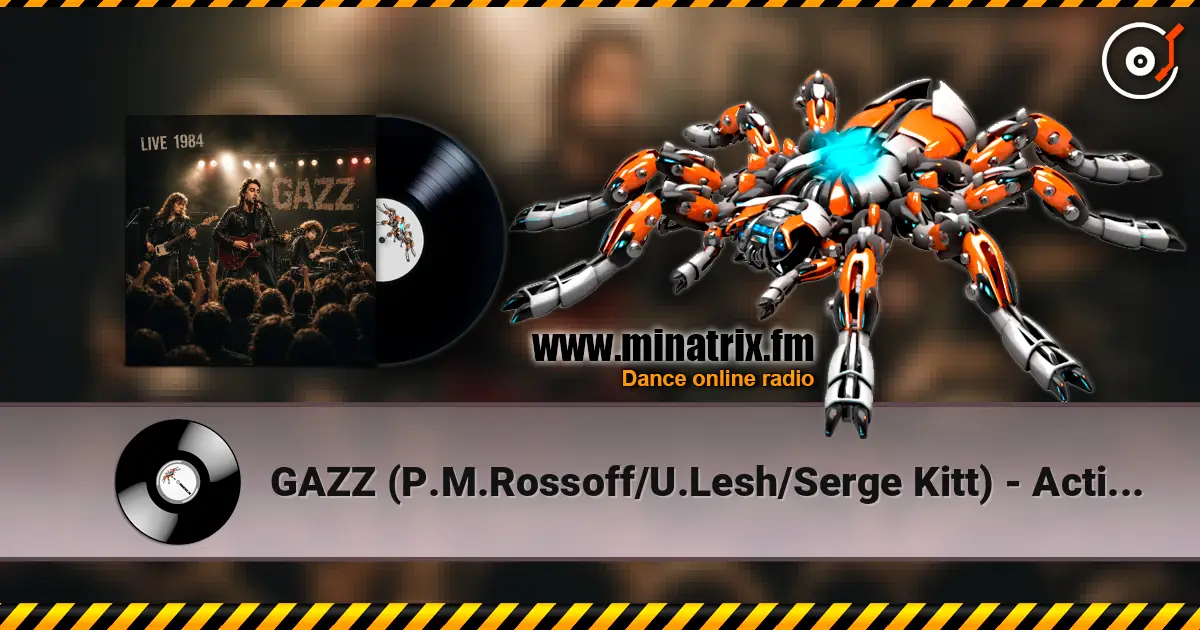 GAZZ (P.M.Rossoff/U.Lesh/Serge Kitt) - Action. LIVE 1984. Restored & remastered. online in hoher Qualität hören | Minatrix.FM