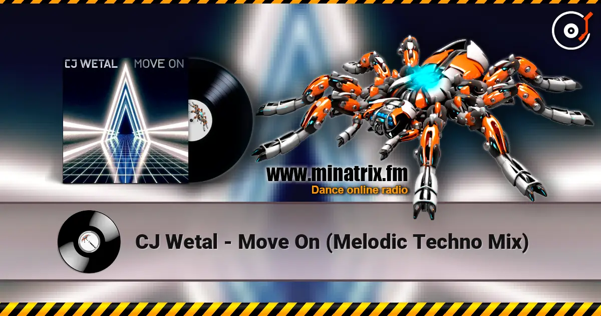 CJ Wetal - Move On (Melodic Techno Mix) online in hoher Qualität hören | Minatrix.FM