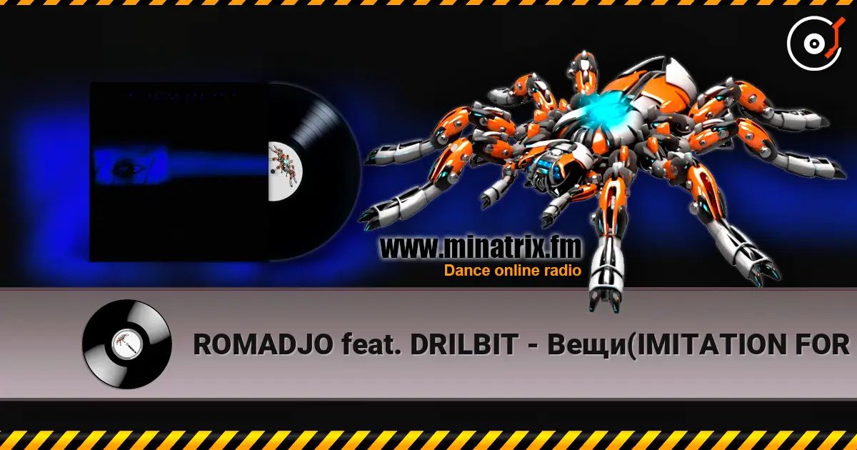 ROMADJO feat. DRILBIT - Вещи(IMITATION FOR ME 2) online in hoher Qualität hören | Minatrix.FM