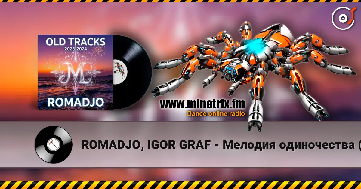 ROMADJO, IGOR GRAF - Мелодия одиночества (old tracks 2023-2024) online in hoher Qualität hören | Minatrix.FM