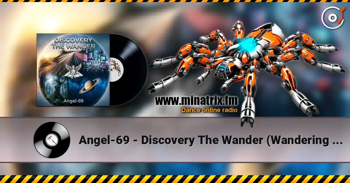 Angel-69 - Discovery The Wander (Wandering In The Dark) online in hoher Qualität hören | Minatrix.FM