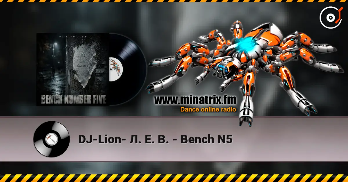 DJ-Lion- Л. Е. В. - Bench N5 online in hoher Qualität hören | Minatrix.FM