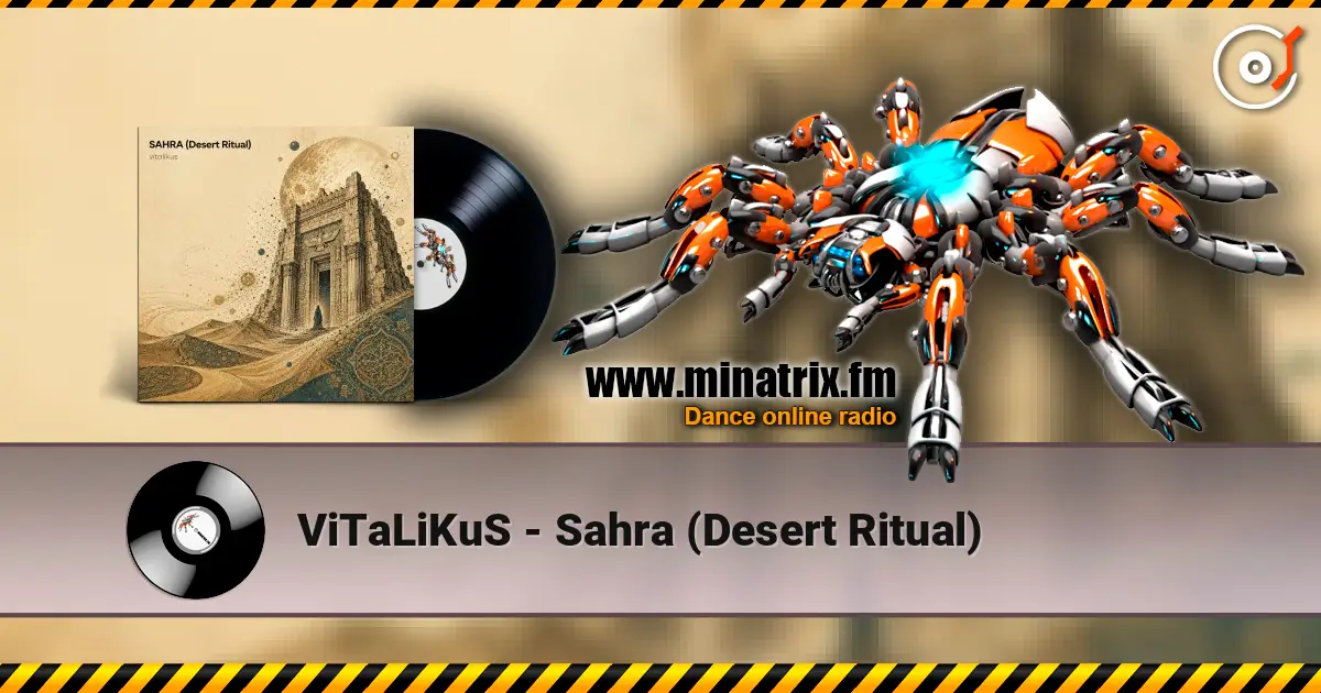 ViTaLiKuS - Sahra (Desert Ritual) online in hoher Qualität hören | Minatrix.FM