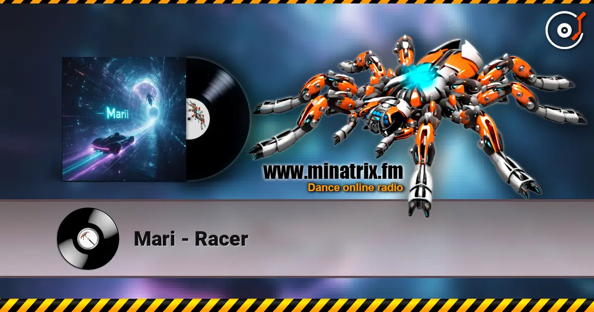 Mari - Racer online in hoher Qualität hören | Minatrix.FM