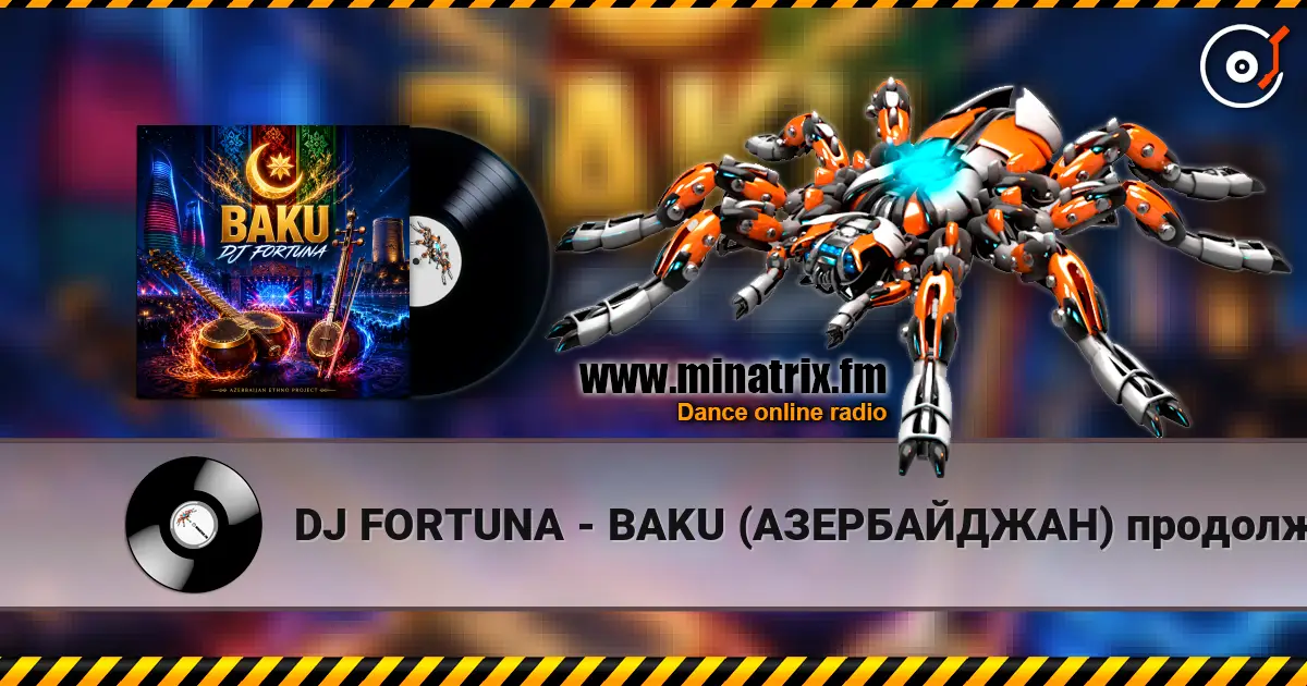 DJ FORTUNA - BAKU (АЗЕРБАЙДЖАН) продолжение online in hoher Qualität hören | Minatrix.FM
